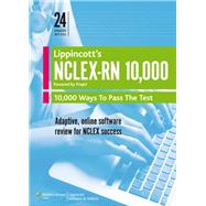 Lippincott's NCLEX-RN 10,000 - Powered by PrepU 9781451172010