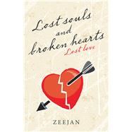 Lost Souls and Broken Hearts 9781489722010
