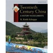 Twentieth Century China : A History in Documents