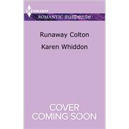 Runaway Colton 9780373282012