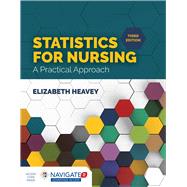 Statistics for Nursing: A Practical Approach 9781284142013