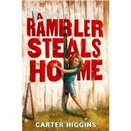 A Rambler Steals Home 9780544602014