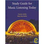 Study Guide for Hoffer’s Music Listening Today, 4th 9780495572015