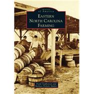 Eastern North Carolina Farming 9781467122016