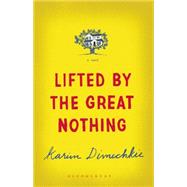 Lifted by the Great Nothing 9781408862018