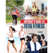 Anybody's Guide to Total Fitness 9781465292018
