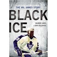 Black Ice The Val James Story 9781770412019