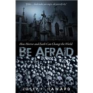 Be Afraid