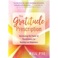 The Gratitude Prescription 9781684032020