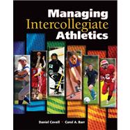 Managing Intercollegiate Athletics 9781934432020