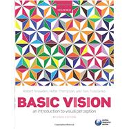 Basic Vision An Introduction to Visual Perception 9780199572021