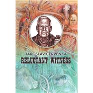 Reluctant Witness 9781796062021