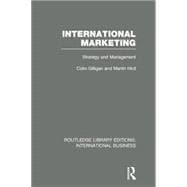 International Marketing (RLE International Business): Strategy and Management 9780415752022