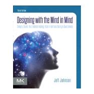 Designing With the Mind in Mind 9780128182024