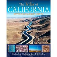 The Atlas of California: Mapping the Challenges of a New Era 9780520272026