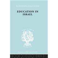 Education in Israel ILS 222 9781138882027