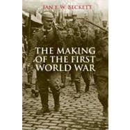 The Making of the First World War 9780300162028