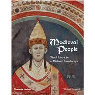 Medieval People: Vivid Lives in a Distant Landscape: From Charlemagne to Piero della Francesca 9780500252031