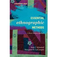 Essential Ethnographic Methods 9780759122031