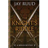 The Knight's Riddle 9781432832032