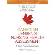 Canadian Jensen's Nursing Health Assessment: A Best Practice Approach