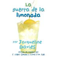 La guerra de la limonada/ The Lemonade War 9780544252035