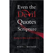 Even the Devil Quotes Scripture