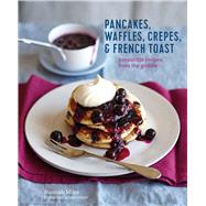 Pancakes, Waffles, Crêpes & French Toast 9781788792035