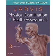 Study Guide & Laboratory Manual for Physical Examination & Health Assessment 9780323532037
