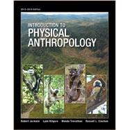 Introduction to Physical Anthropology, Loose-leaf Version 9781285062037
