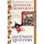 The Union Quilters An Elm Creek Quilts Novel 9780525952039