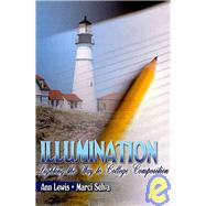 Illumination: Lighting the Way to College Composition 9780757502040