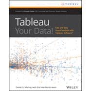 Tableau Your Data! Fast and Easy Visual Analysis with Tableau Software 9781118612040
