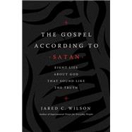 The Gospel According to Satan 9781400212040