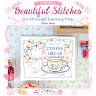 Beautiful Stitches: Over 100 Freestyle Embroidery Motifs 9786059192040