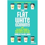 The Flat White Economy 9781468312041