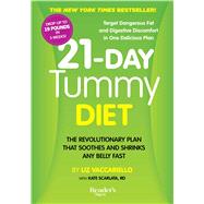21-day Tummy Diet: The Revolutionary Diet That Soothes and Shrinks Any Belly Fast 9781621452041