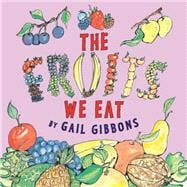 The Fruits We Eat 9780823432042