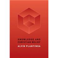 Knowledge and Christian Belief 9780802872043