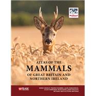 Atlas of the Mammals of Great Britain and Northern Ireland 9781784272043