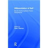 Differentiation of Self: Bowen Family Systems Theory Perspectives 9780415522045