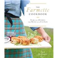 The Farmette Cookbook 9781611802047