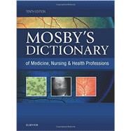Mosby's Dictionary of Medicine, Nursing & Health Professions 9780323222051