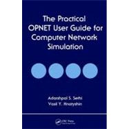 The Practical OPNET User Guide for Computer Network Simulation