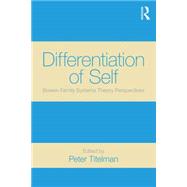 Differentiation of Self: Bowen Family Systems Theory Perspectives 9780415522052