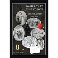 Games That Time Forgot 9781796062052
