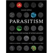 Parasitism: The Diversity and Ecology of Animal Parasites 9780521122054