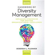 Handbook of Diversity Management: Inclusive Strategies for Driving Organizational Excellence 9780996672054
