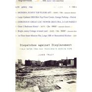 Dispatches Against Displacement: Field Notes from San Francisco's Housing Wars 9781849352055