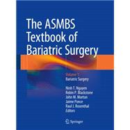 The Asmbs Textbook of Bariatric Surgery: Bariatric Surgery 9781493912056